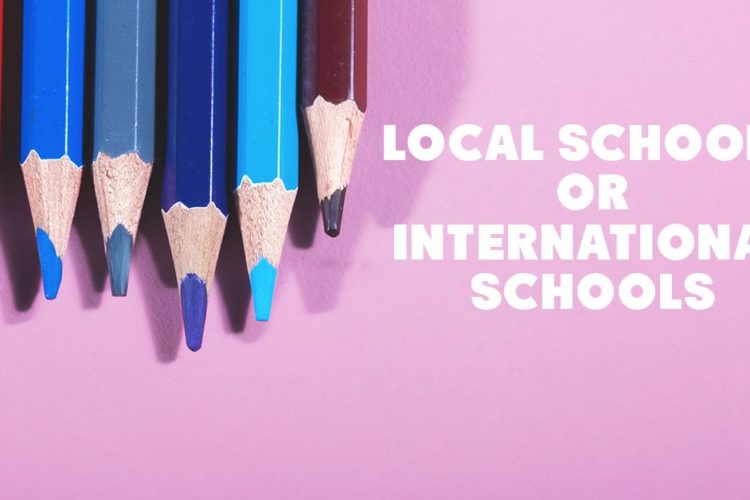 international schools or local schools